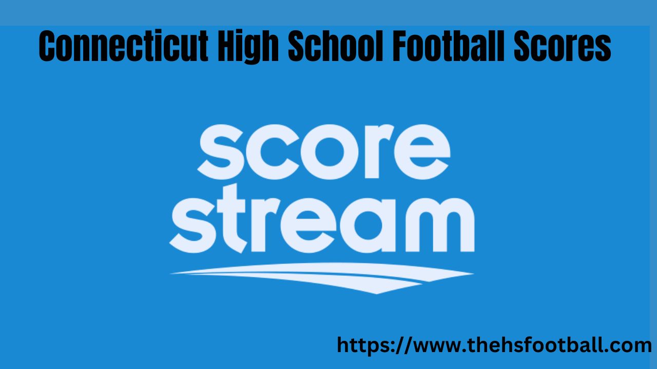 Connecticut High School Football Scores