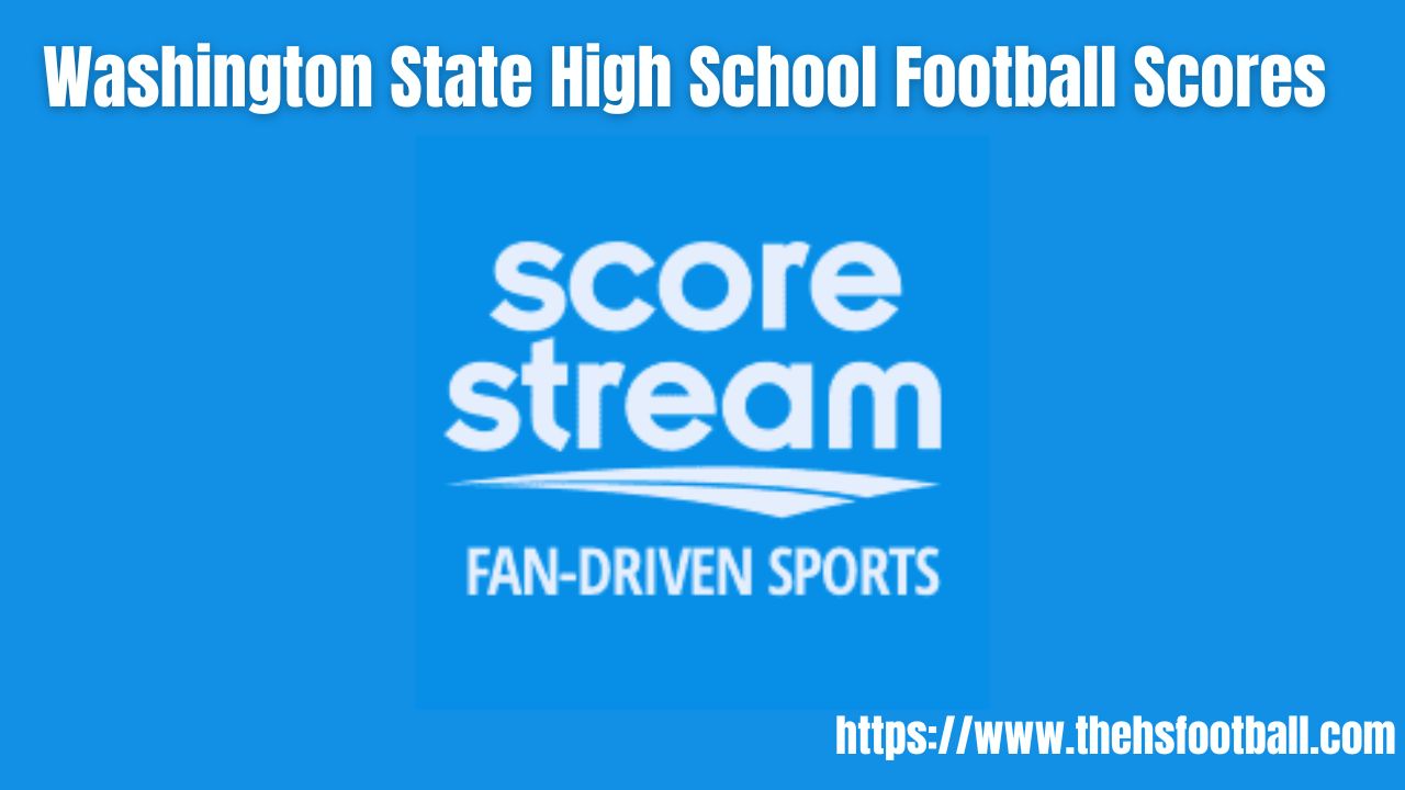 Washington State High School Football Scores